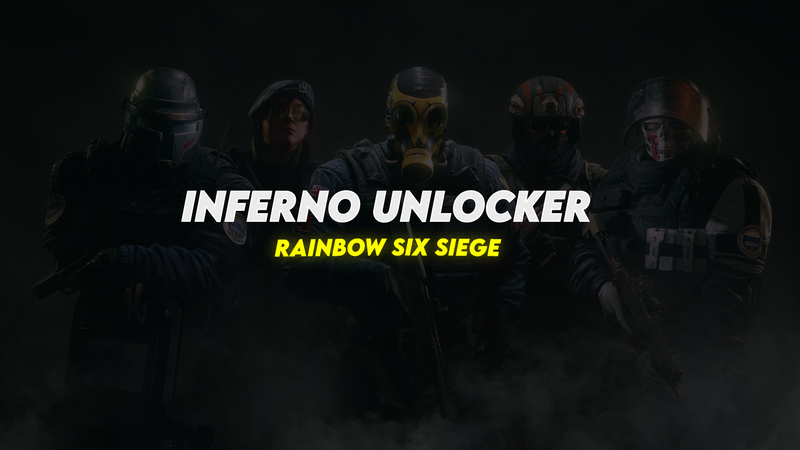 Rainbow Six Siege/X Inferno Unlocker