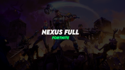 Nexus Full (Fortnite)